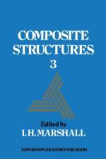 Composite Structures 3 af I. H. Marshall