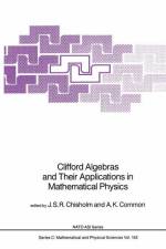 Clifford Algebras and Their Applications in Mathematical Physics af J. S. R. Chisholm