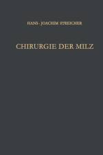 Chirurgie der Milz af Hans J. Streicher