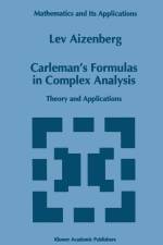Carleman¿s Formulas in Complex Analysis af L. A. Aizenberg