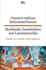 Cuentos míticos latinoamericanos Mythische Geschichten aus Lateinamerika af Osvaldo Calle Quiñonez