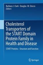 Cholesterol Transporters of the START Domain Protein Family in Health and Disease af Douglas M. Stocco
