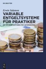 Variable Entgeltsysteme für Praktiker af Erwin Salamon