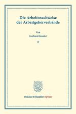 Die Arbeitsnachweise der Arbeitgeberverbände af Gerhard Kessler