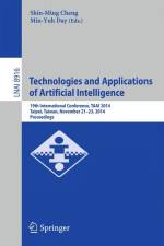 Technologies and Applications of Artificial Intelligence af Min-Yuh Day