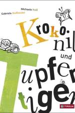 Krokonil und Tupfentiger af Gabriela Hoffmann