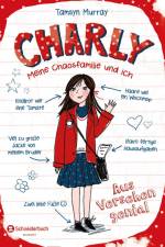 Charly - Meine Chaosfamilie und ich, Band 01 af Tamsyn Murray