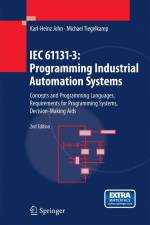 IEC 61131-3: Programming Industrial Automation Systems af Michael Tiegelkamp