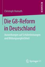 Die G8-Reform in Deutschland af Christoph Homuth