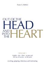 Out of the Head and into the Heart af Franz X. Bühler