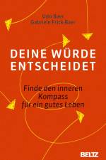 Deine Würde entscheidet af Udo Baer