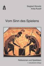 Vom Sinn des Spielens af Siegbert A. Warwitz