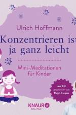 Konzentrieren ist ja ganz leicht af Ulrich Hoffmann