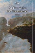 Der Nachsommer af Adalbert Stifter