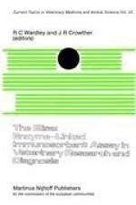 The Elisa: Enzyme-Linked Immunosorbent Assay in Veterinary Research and Diagnosis af J. R. Crowther