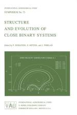 Structure and Evolution of Close Binary Systems af S. Mitton