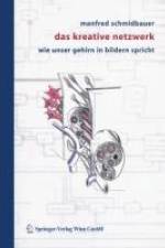Das kreative Netzwerk af Manfred Schmidbauer