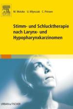 Stimm- und Schlucktherapie nach Larynx- und Hypopharynxkarzinomen af Ute Mlynczak