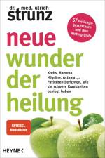 Neue Wunder der Heilung af Ulrich Strunz