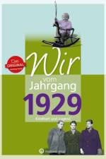 Wir vom Jahrgang 1929 - Kindheit und Jugend af Dieter Grossherr