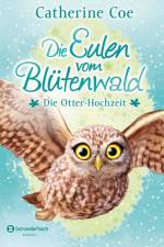 Die Eulen vom Blütenwald, Band 06 af Catherine Coe