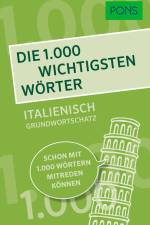 PONS Die 1.000 wichtigsten Wörter - Italienisch Grundwortschatz