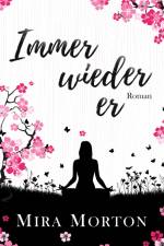 Immer wieder er af Mira Morton