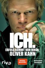 Ich. Erfolg kommt von innen. af Oliver Kahn