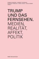 Trump und das Fernsehen af Dominik Maeder