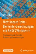 Nichtlineare Finite-Elemente-Berechnungen mit ANSYS Workbench af Wilhelm Rust