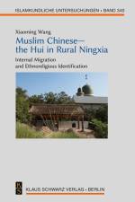 Muslim Chinese¿the Hui in Rural Ningxia af Xiaoming Wang
