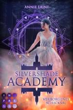 Silvershade Academy 1: Verborgenes Schicksal af Annie Laine