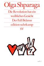 Die Revolution hat ein weibliches Gesicht af Olga Shparaga