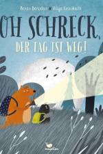 Oh Schreck, der Tag ist weg! af Benas Berantas