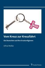 Vom Kreuz zur Kreuzfahrt af Ulfried Weißer