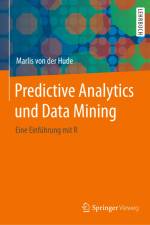 Predictive Analytics und Data Mining af Marlis von der Hude