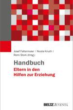 Handbuch Eltern in den Hilfen zur Erziehung af Josef Faltermeier