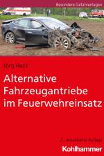 Alternative Fahrzeugantriebe im Feuerwehreinsatz af Jörg Heck