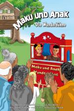 Maku und Anak Die Wunderbühne af Peter Nützi