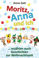 Anne Zott Moritz, Anna und ich ¿ af Anne Zott