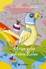 Franz die Meise geht auf eine Reise af Sascha Heckmann