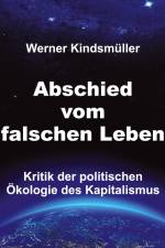 Abschied vom falschen Leben af Werner Kindsmüller