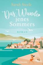 Das Wunder jenes Sommers af Sarah Steele