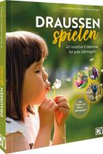 Draußen spielen af Monica Wiedel-Lubinski