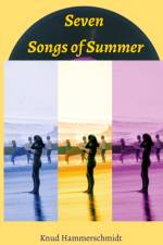 Seven Songs of Summer af Knud Hammerschmidt