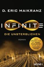 Infinite - Die Unsterblichen af D. Eric Maikranz