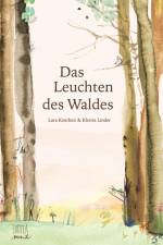 Das Leuchten des Waldes af Lara Keuthen