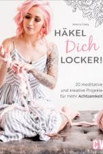 Häkel Dich locker! af Jessica Carey