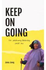 KEEP ON GOING af Jana Jung