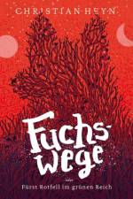Fuchswege af Christian Heyn